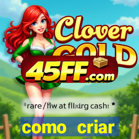 como criar plataforma do tigre